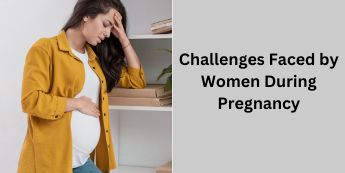 problem faced during pregnancy