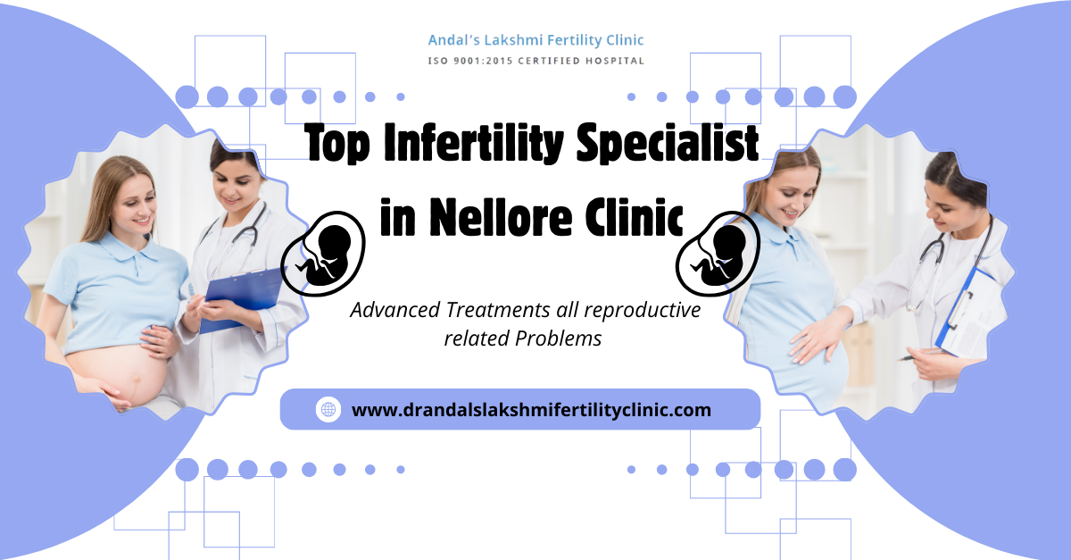 Top Infertility Specialist in Nellore Clinic