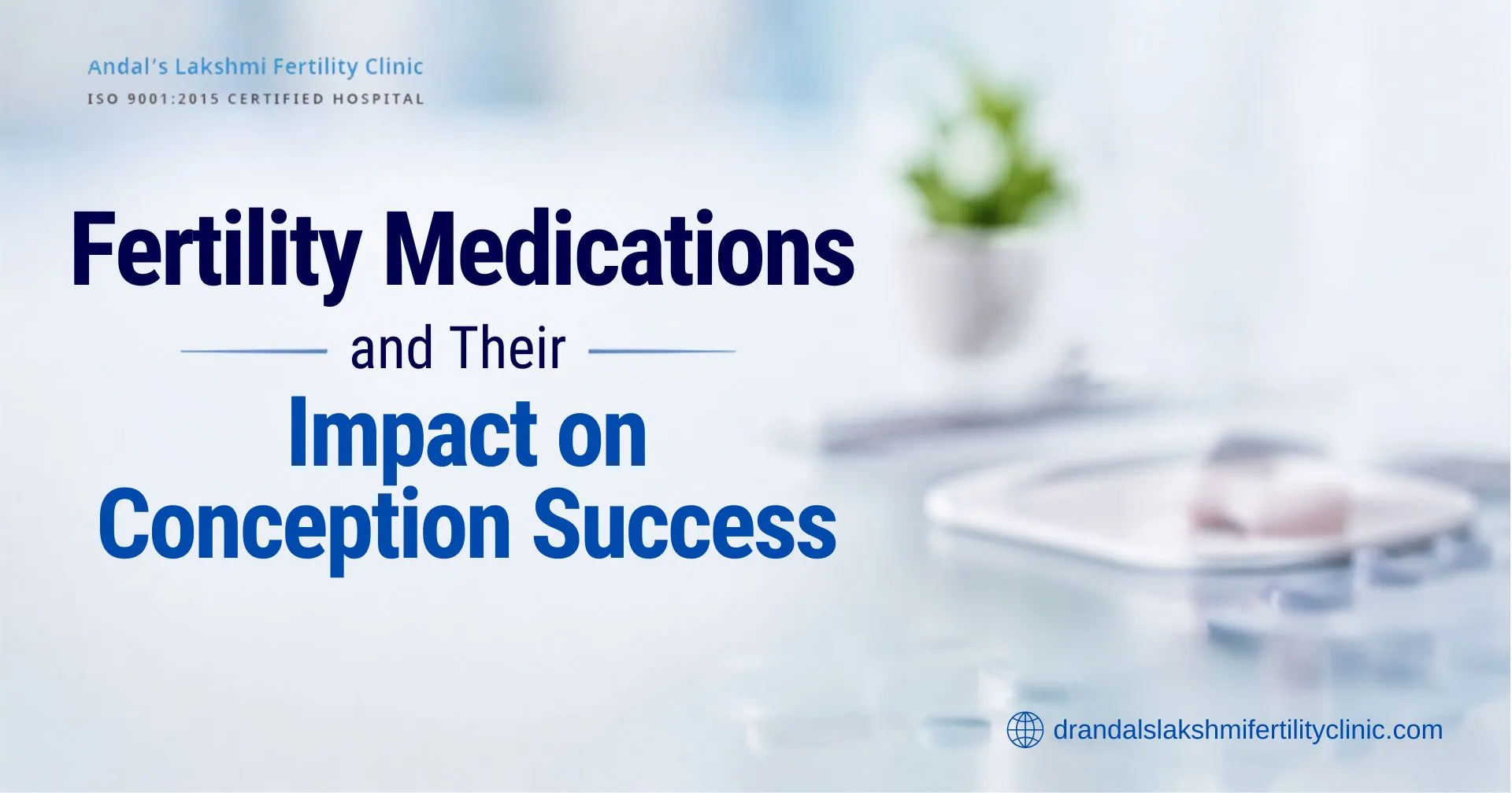 Fertility Medications and Their Impact on Conception Success
